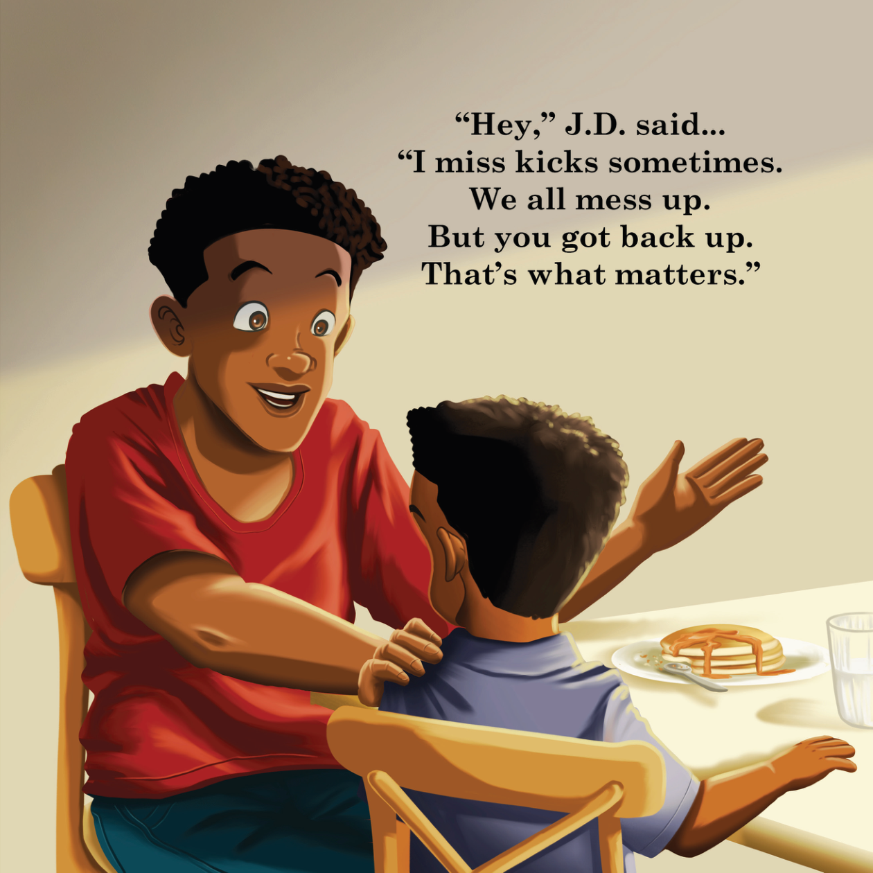 J.D. encouraging Max — 'We all mess up. But you got back up. That's what matters.'